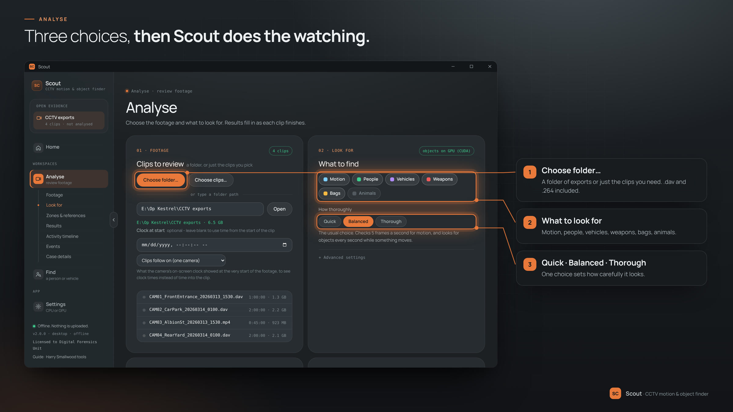 Analyse: choose the footage, tick what to look for and pick Quick, Balanced or Thorough